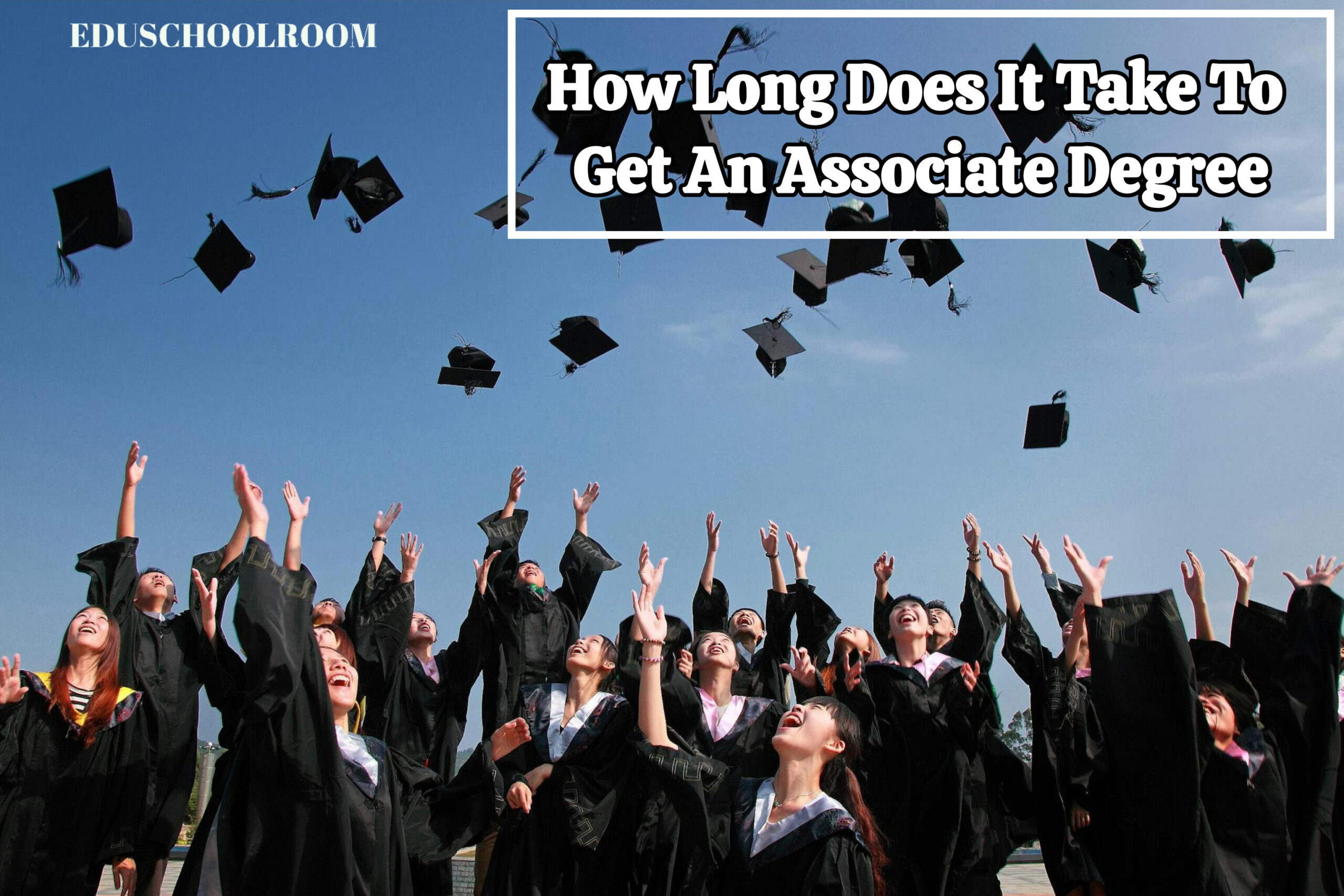 How Long Does It Take To Get An Associate Degree